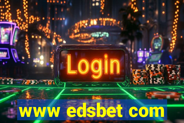 www edsbet com